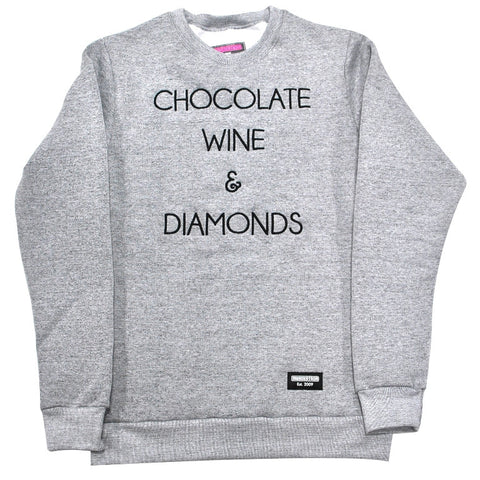CHOCOLATE, WINE & DIAMONDS - GREY